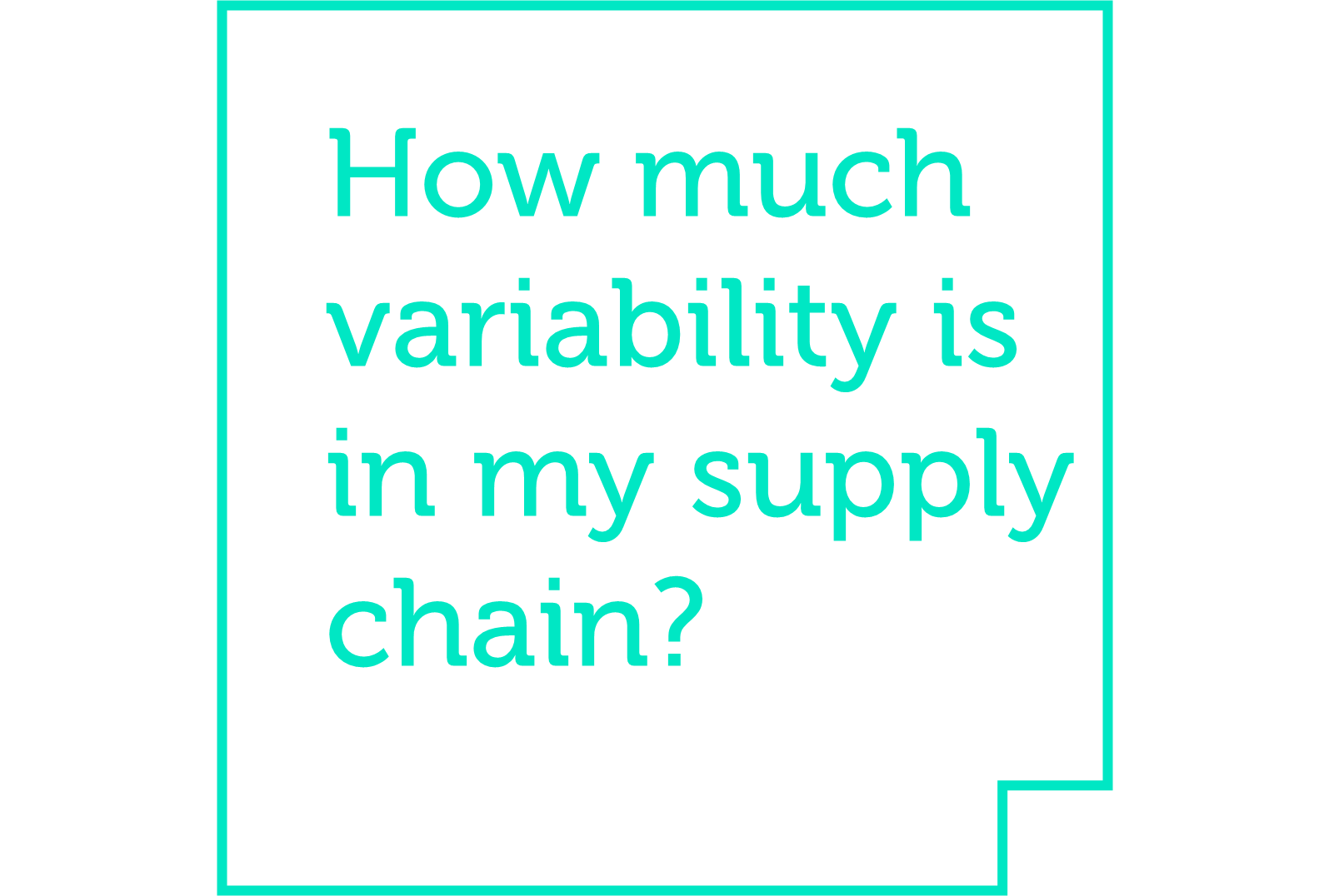 Axon: How much variability is in my supply chain?